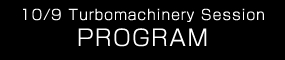 10/9 Turbomachinery Session PROGRAM